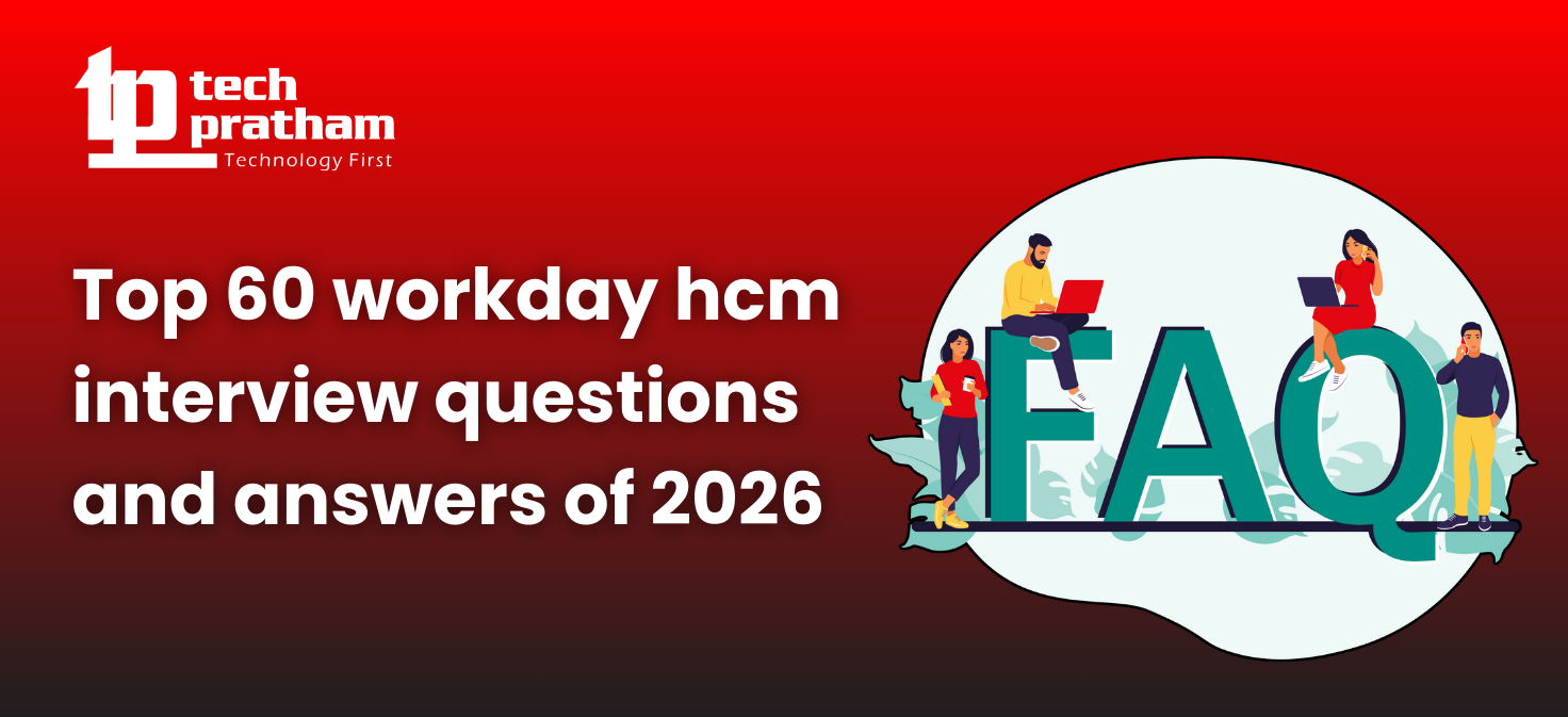 Top 60 workday HCM Interview questions of 2026