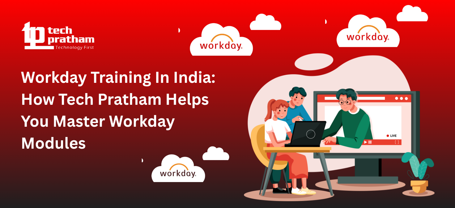 Workday Training In India: How Tech Pratham Helps You Master Workday Modules