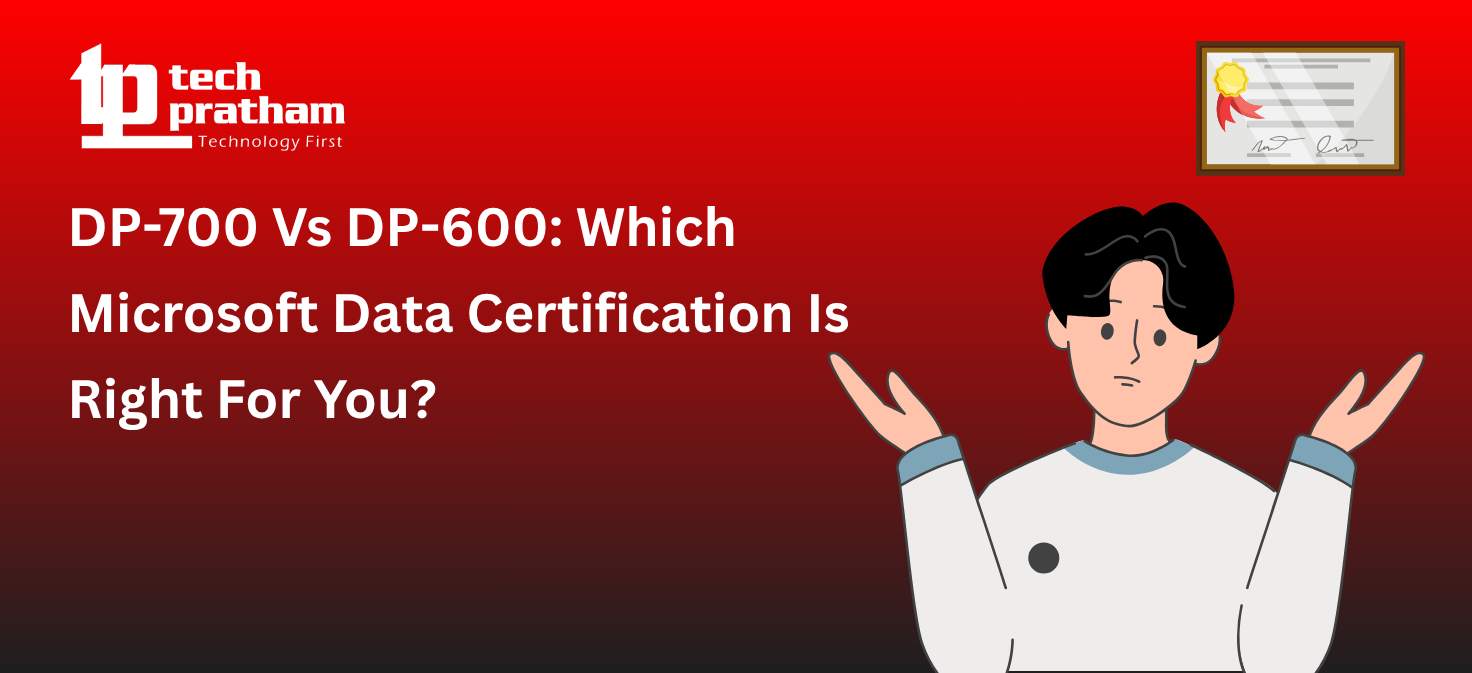 DP-700 Vs DP-600: Which Microsoft Data Certification Is Right For You?