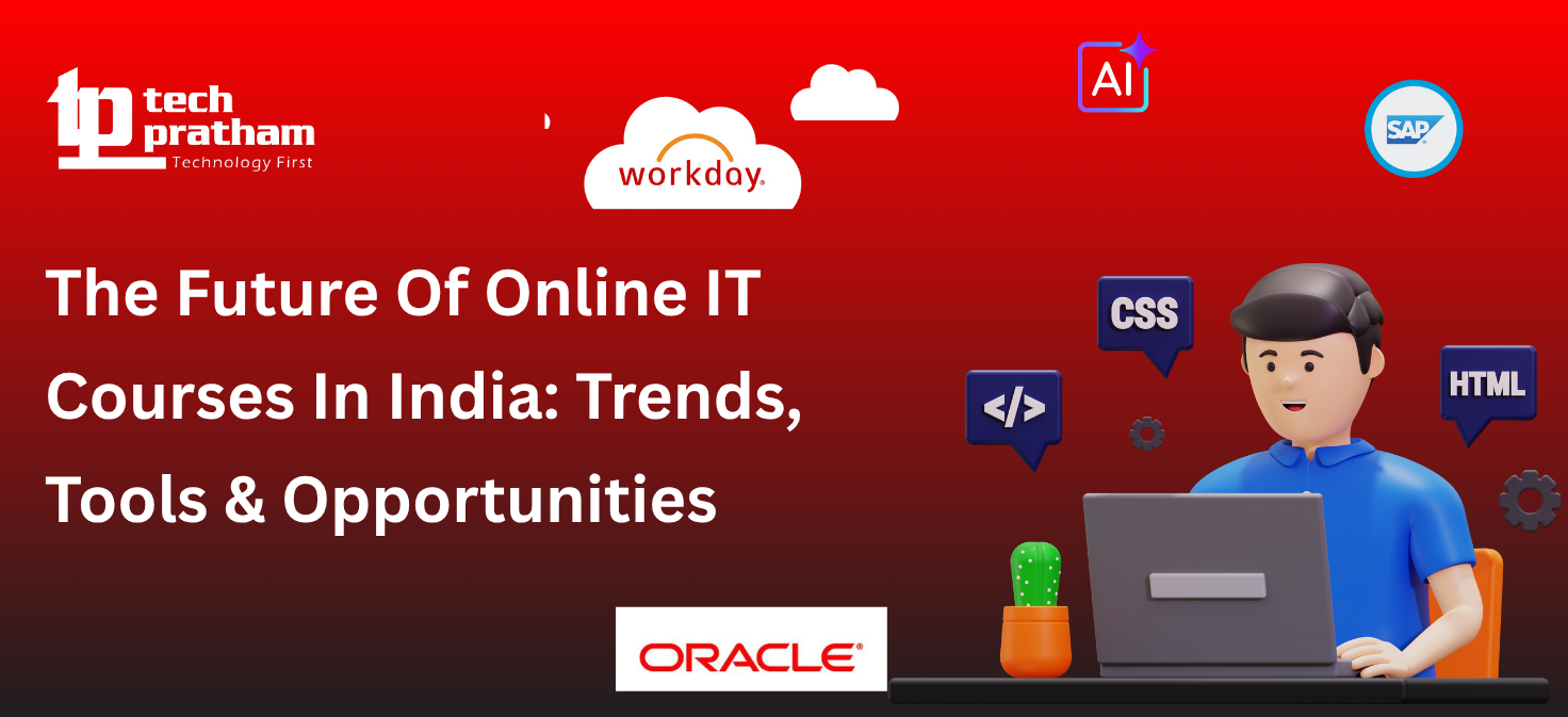 The Future Of Online IT Courses In India: Trends, Tools & Opportunities