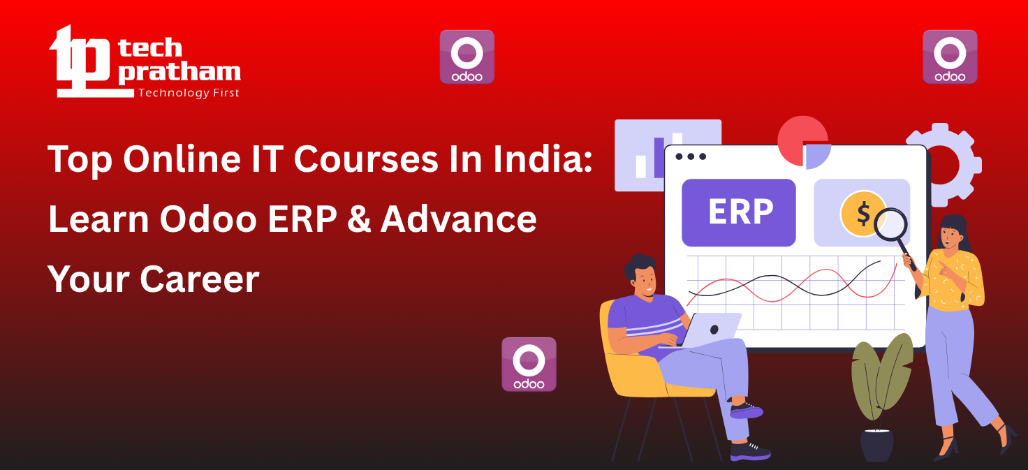 Top Online IT Courses In India: Learn Odoo ERP & Advance Your Career