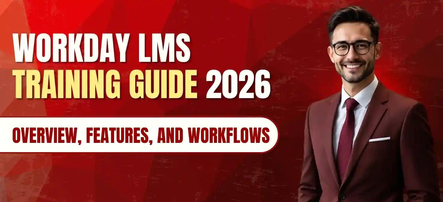 Workday LMS Training Guide 2026: Overview, Features, and Workflows