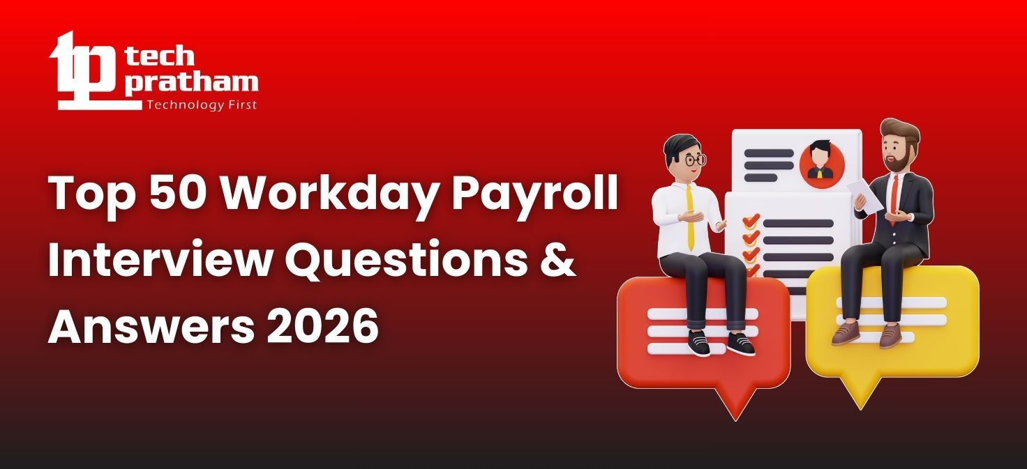 Top 50 Workday Payroll Interview Questions & Answers 2026
