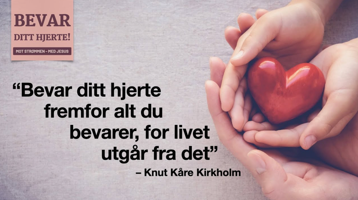 Bevar ditt hjerte
