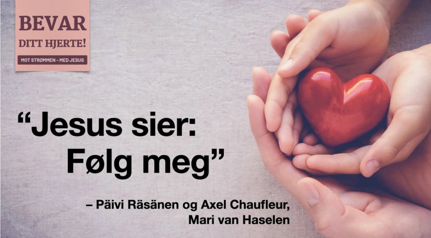 Jesus sier: Følg meg!