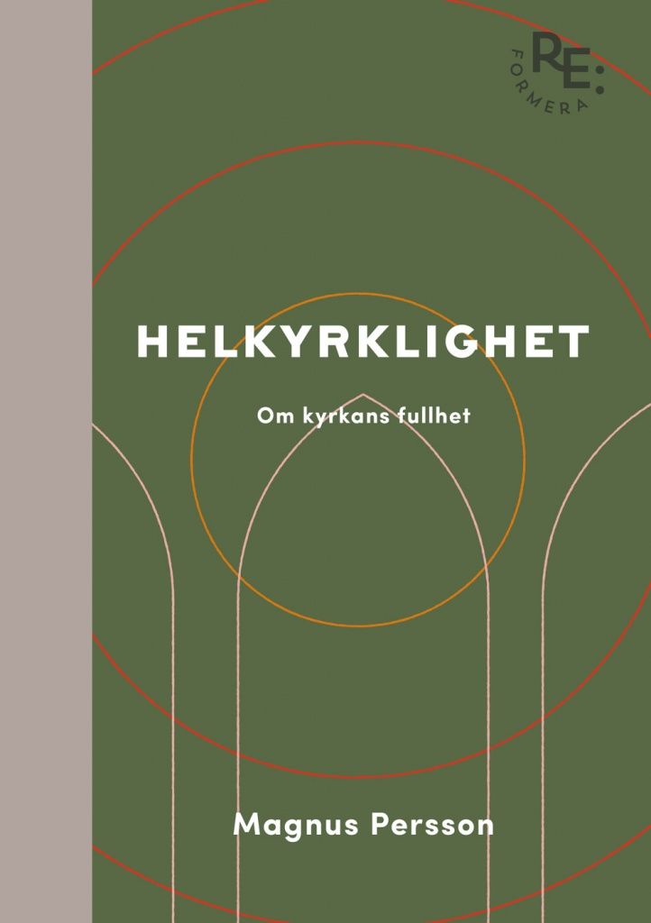 Helkyrklighet - Om kyrkans fullhet