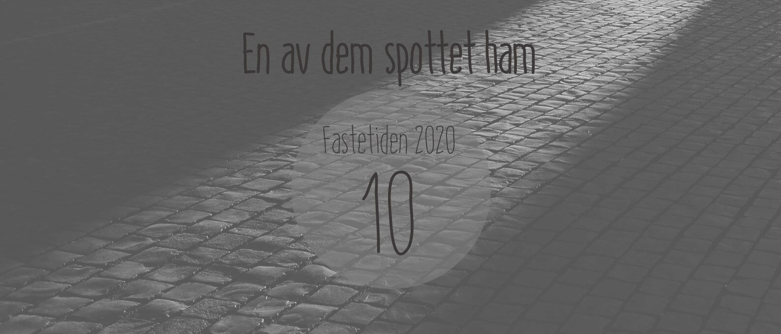 En av dem spottet ham