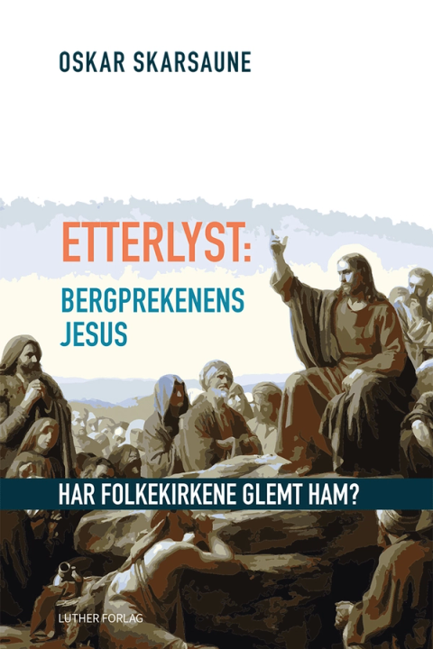 Etterlyst: Bergprekenens Jesus. Har folkekirkene glemt ham?