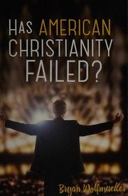 Has American Christianity failed?