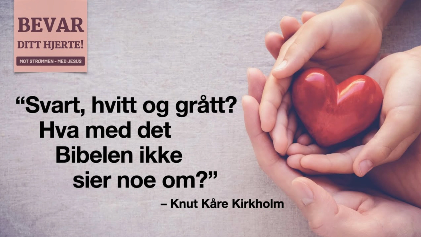 Adiafora - Hva tenker vi om det Bibelen ikke sier noe om?