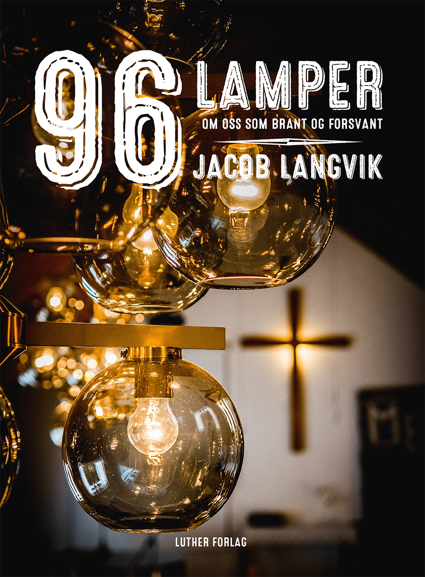 96 lamper. Om oss som brant og forsvant.