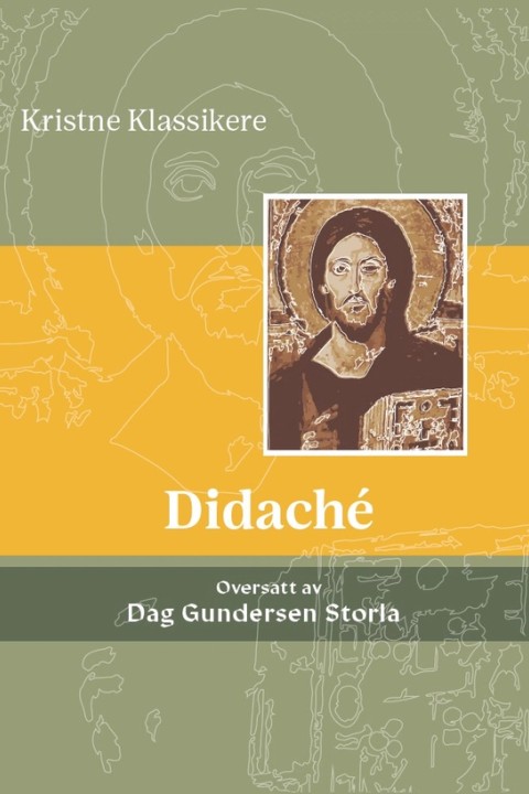 Didaché – Herrens undervisning gjennom de tolv apostlene