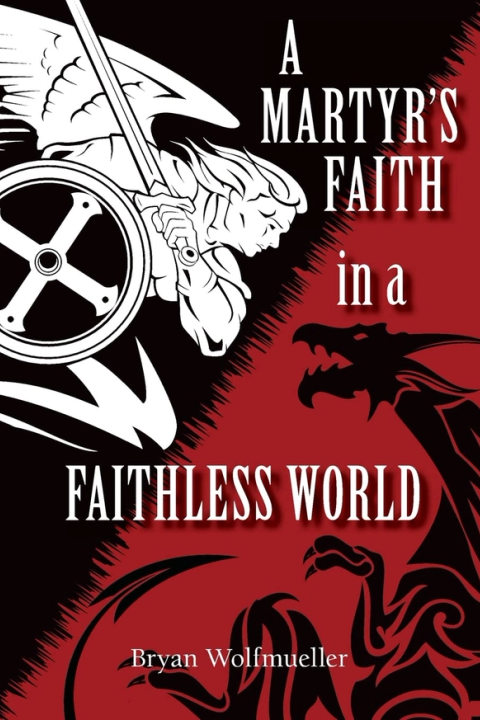 Boktips: A Martyrs Faith in a Faithless World