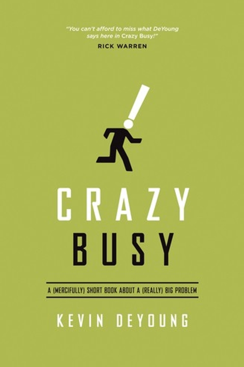 Crazy busy av Kevin DeYoung