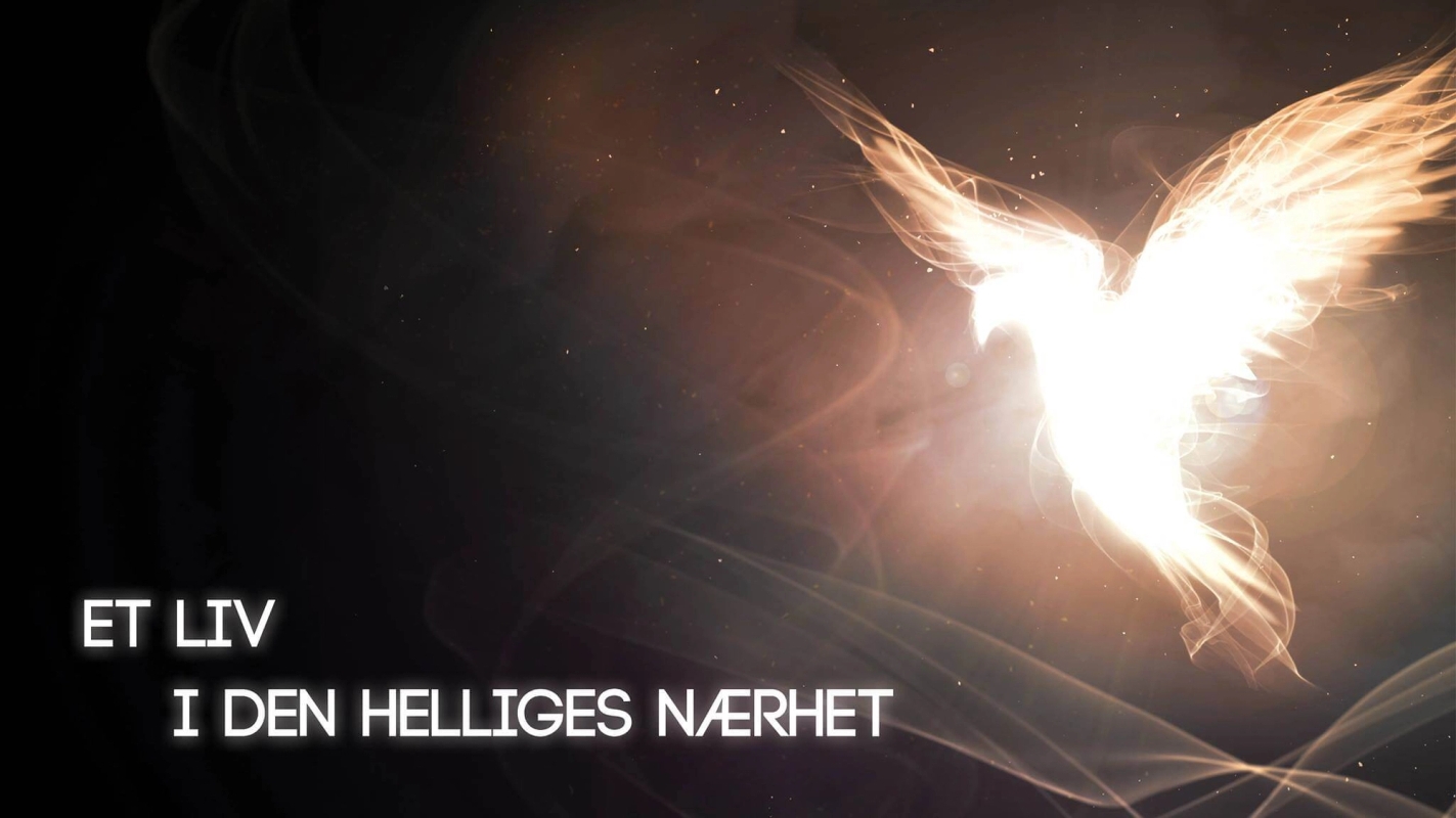 Et liv i den helliges nærhet