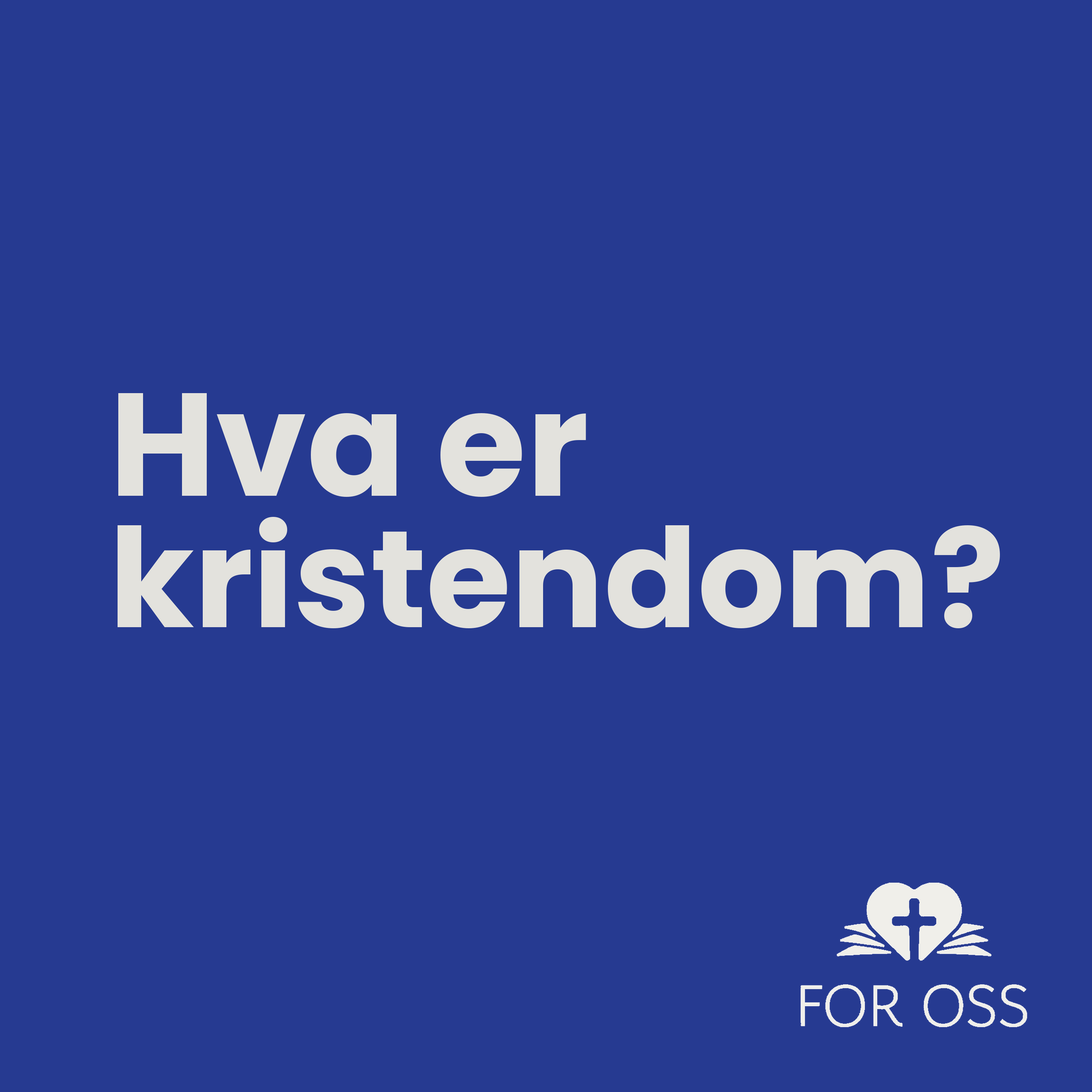 Hva er kristendom?