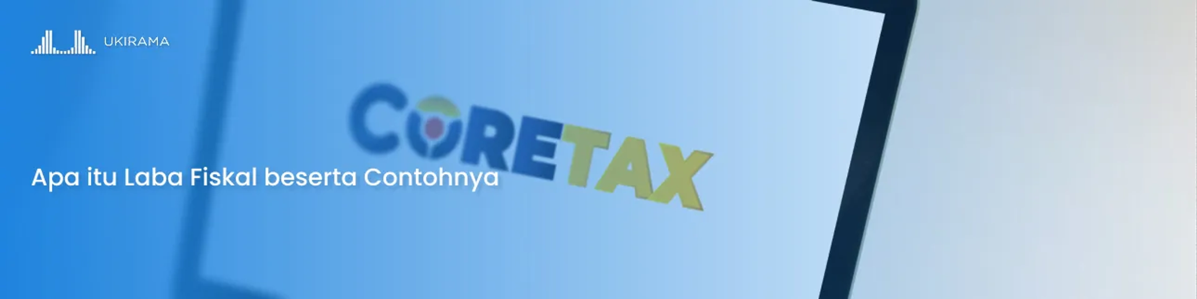 Apa itu Laba Fiskal beserta Contohnya