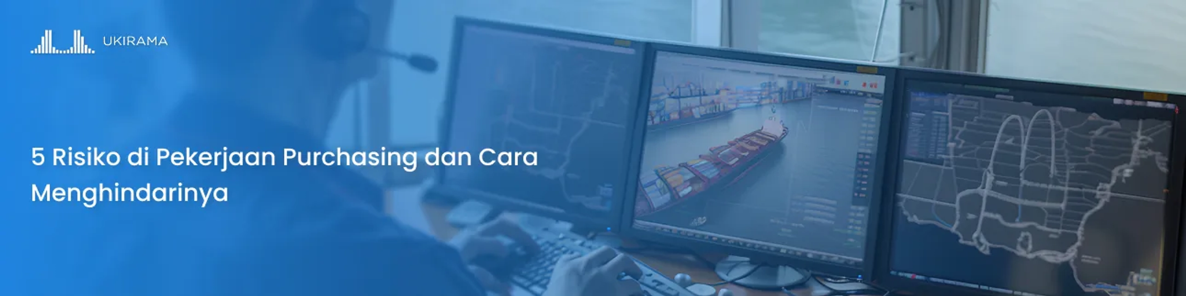 5 Risiko di Pekerjaan Purchasing dan Cara Menghindarinya