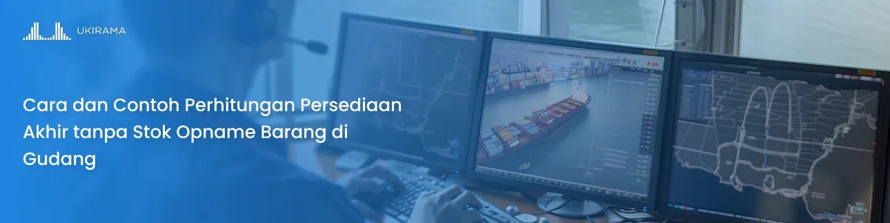 cara_dan_contoh_perhitungan_persediaan_akhir_tanpa_stok_opname_barang_di_gudang