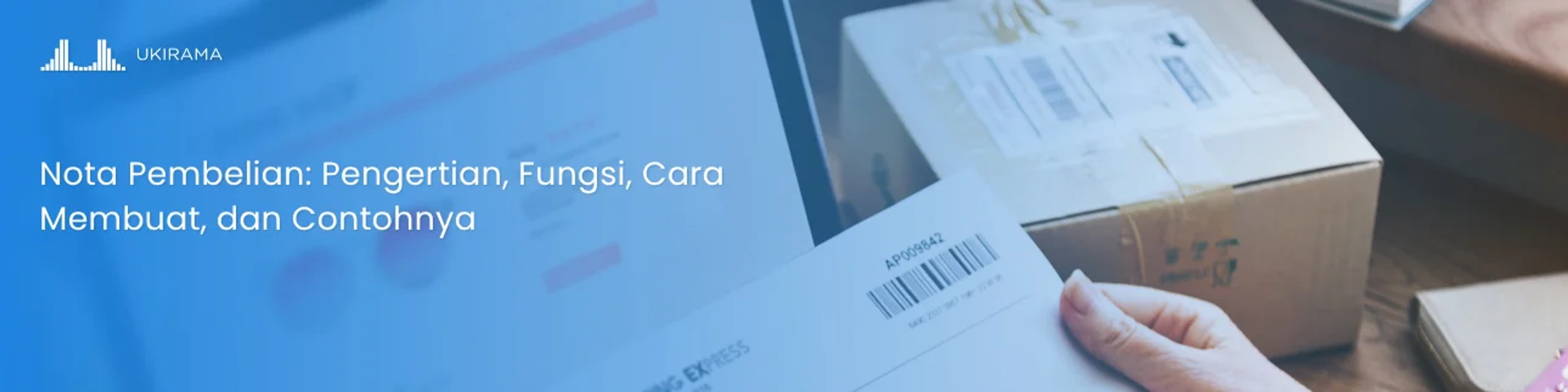 Nota Pembelian: Pengertian, Fungsi, Cara Membuat, dan Contohnya
