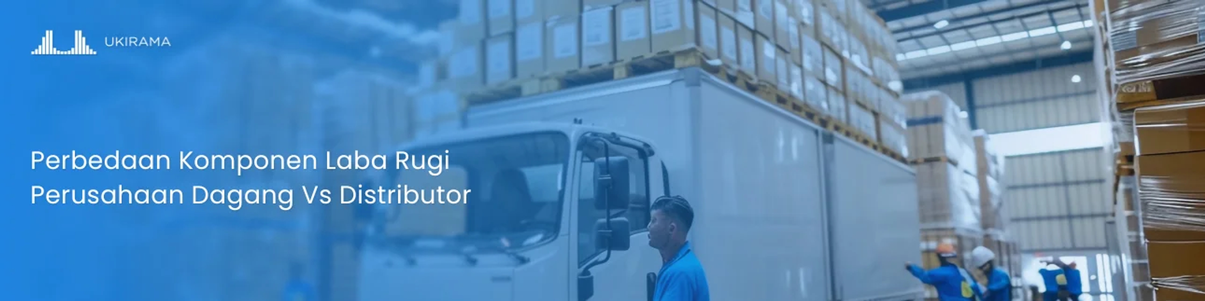 Perbedaan Komponen Laba Rugi Perusahaan Dagang Vs Distributor