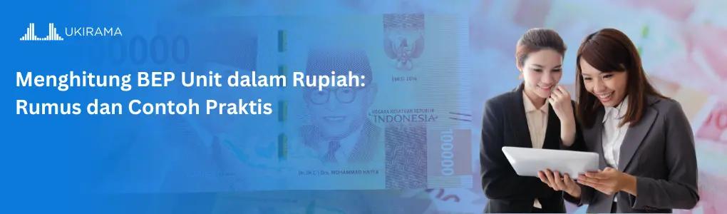 menghitung_bep_unit_dalam_rupiah_rumus_dan_contoh_praktis