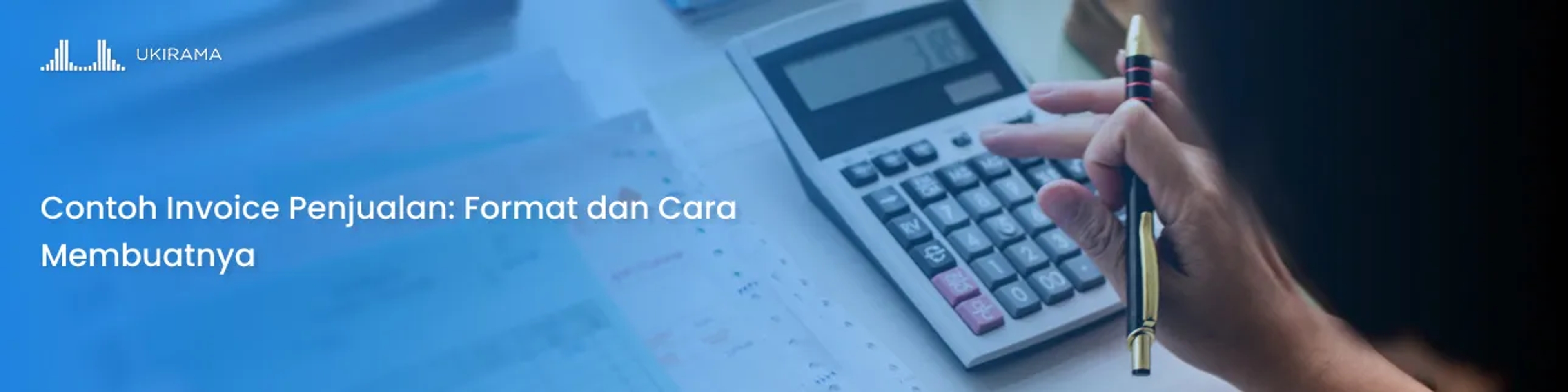 Contoh Invoice Penjualan: Format dan Cara Membuatnya