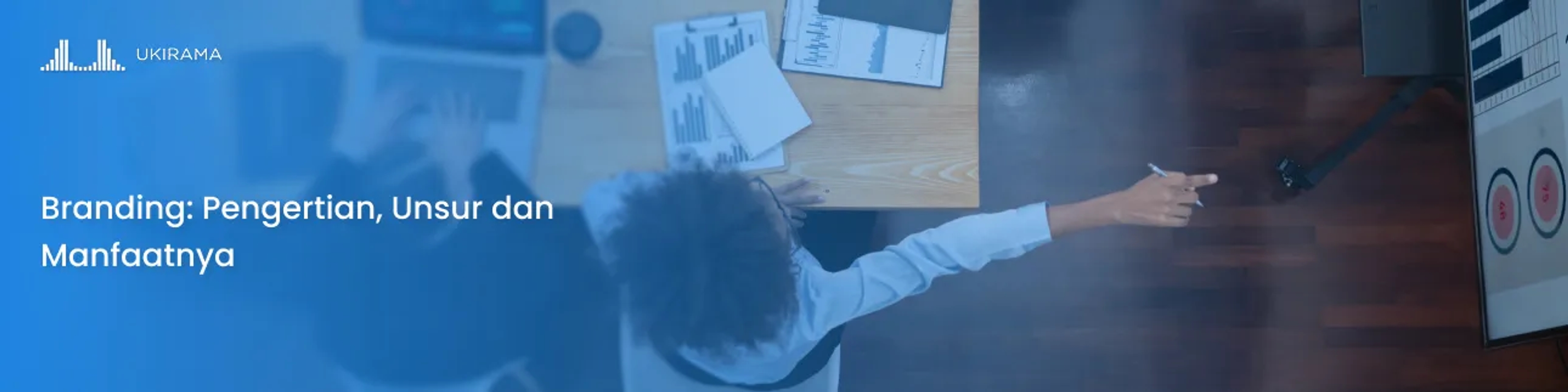 Branding: Pengertian, Unsur dan Manfaatnya