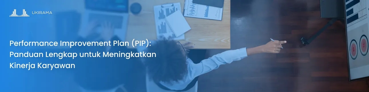 Performance Improvement Plan (PIP): Panduan Lengkap untuk Meningkatkan Kinerja Karyawan