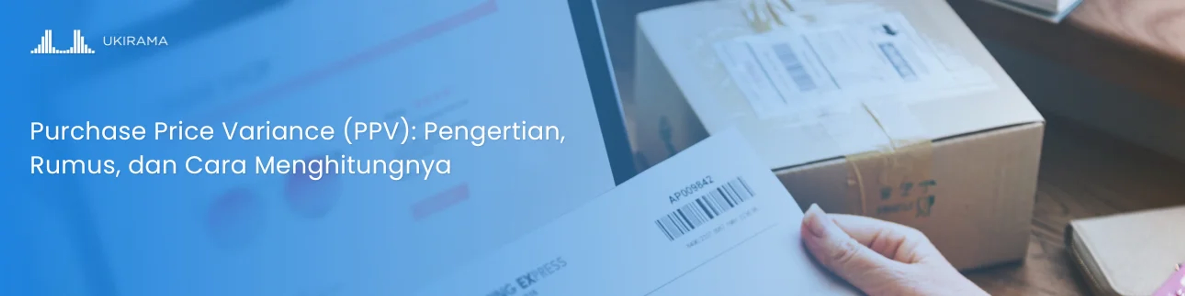 Purchase Price Variance (PPV): Pengertian, Rumus, dan Cara Menghitungnya