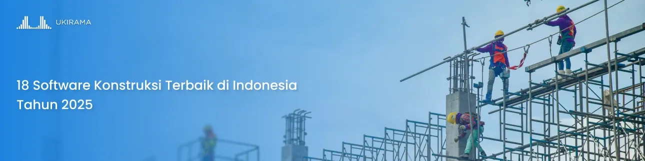 18 Software Konstruksi Terbaik di Indonesia Tahun 2025