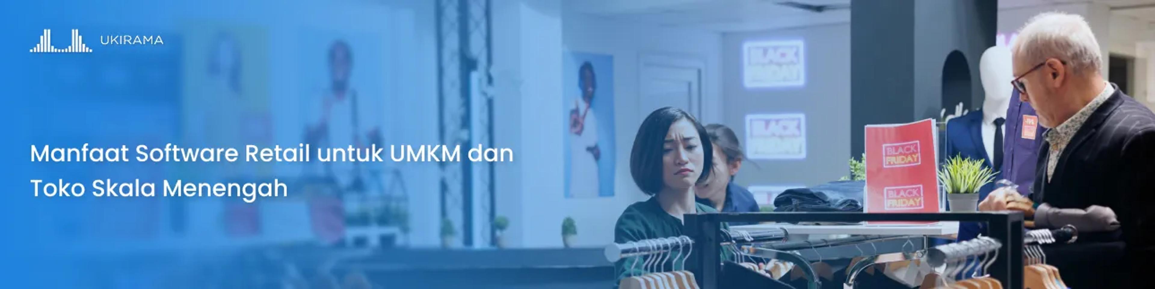 Manfaat Software Retail untuk UMKM dan Toko Skala Menengah