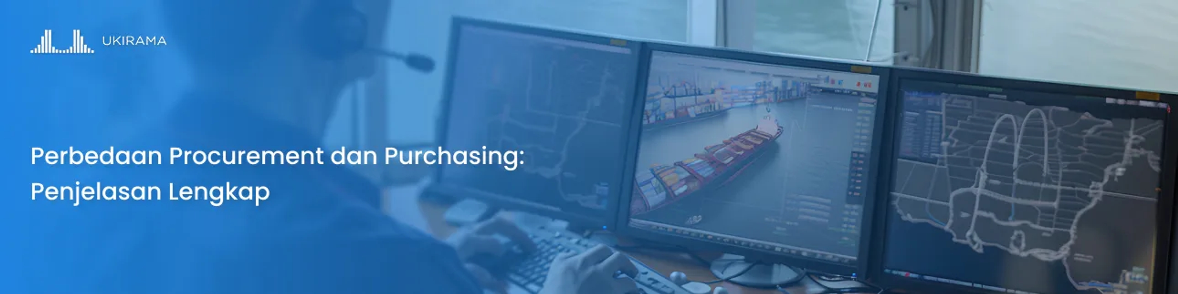 Perbedaan Procurement dan Purchasing: Penjelasan Lengkap