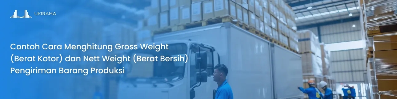 Contoh cara menghitung gross weight dan nett weight