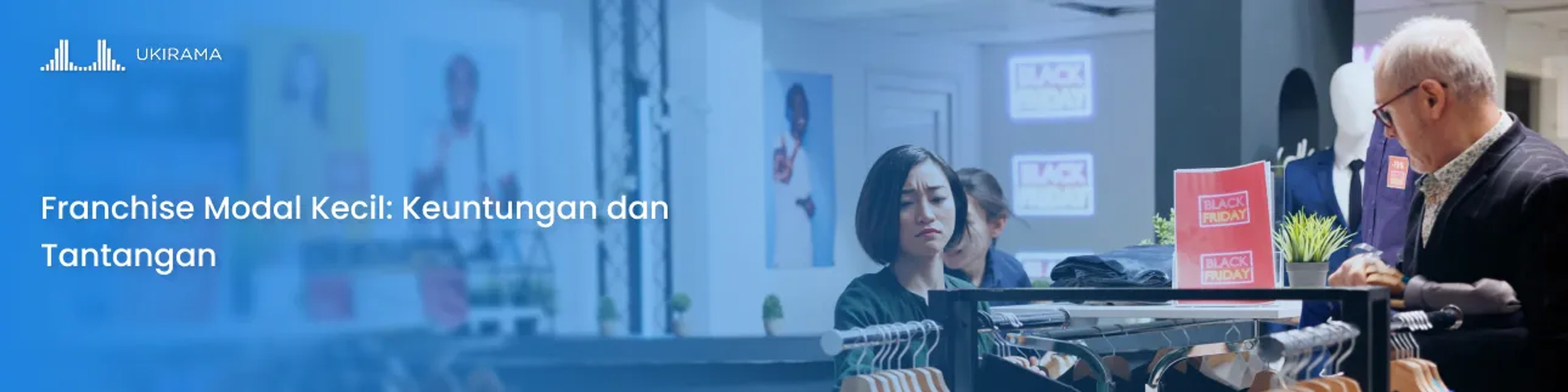 Franchise Modal Kecil: Keuntungan dan Tantangan