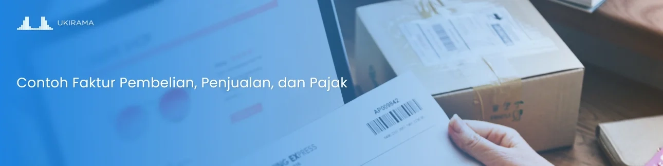 Contoh Faktur Pembelian, Penjualan, dan Pajak