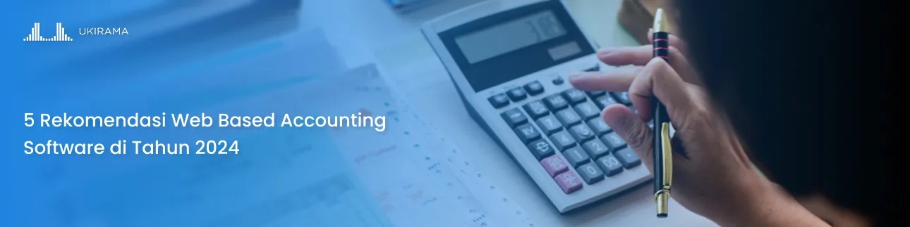 Rekomendasi Web Based Accounting Software di Tahun 2025