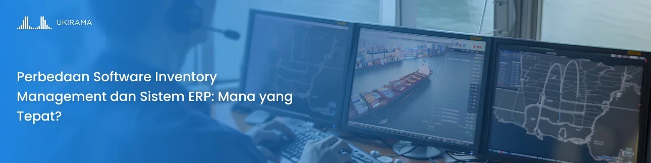 Artikel Blog: Perbedaan Software Inventory Management dan ERP