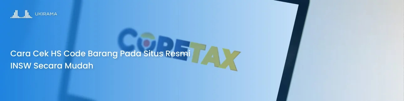 Cara Cek HS Code Barang Pada Situs Resmi INSW Secara Mudah