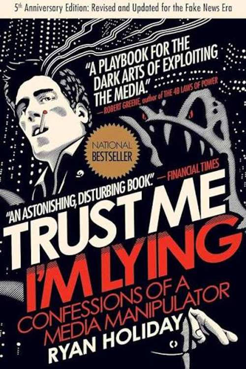 Cover of Trust me I'm lying - Confessions of a Media Manipulator