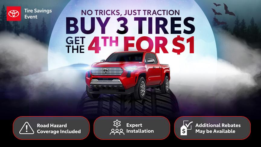 Buy Three Tires Get the 4th for $1, Toyota Tire Savings Event