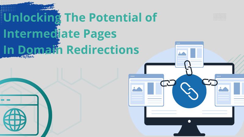 Sbloccare il Potenziale delle Pagine Intermedie nel Reindirizzamento di Dominio