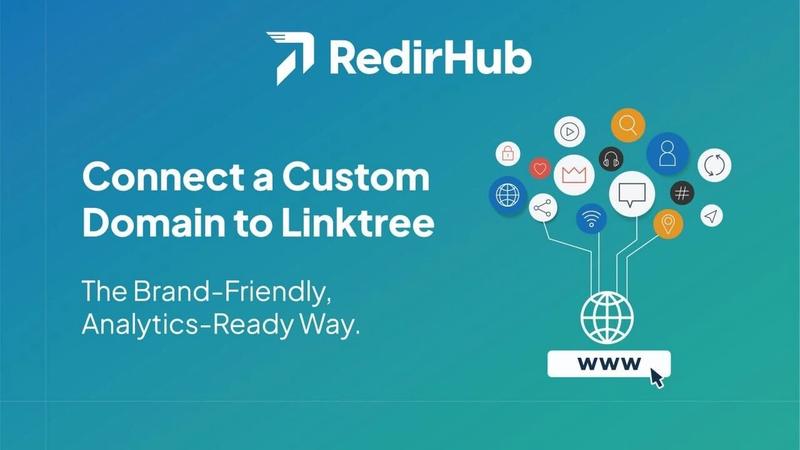 Connect a Custom Domain to Linktree: The Brand‑Friendly, Analytics‑Ready Way
