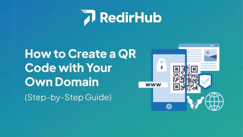 How to Create a QR Code with Your Own Domain (Step‑by‑Step Guide)
