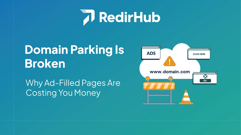 Domain Parking Is Broken: Why Ad-Filled Pages Are Costing You Money