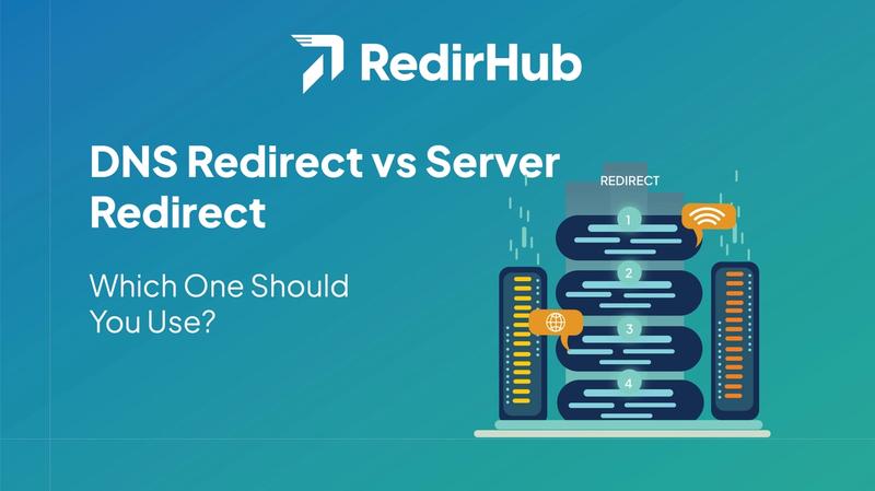 DNS Redirect vs Server Redirect: Which One Should You Use?