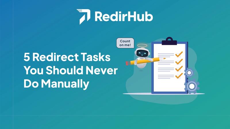 5 Redirect Tasks You Should Never Do Manually