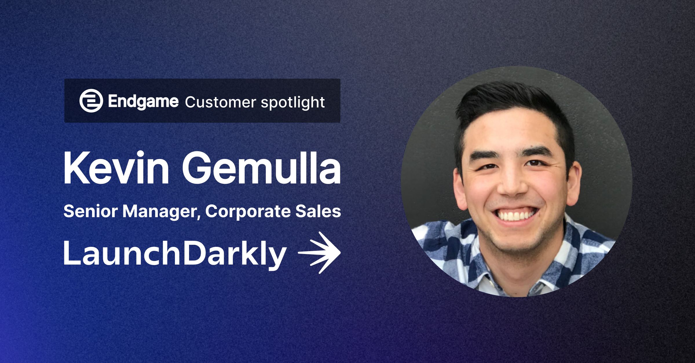 How LaunchDarkly prioritizes accounts and finds new revenue opportunities with Endgame  main image