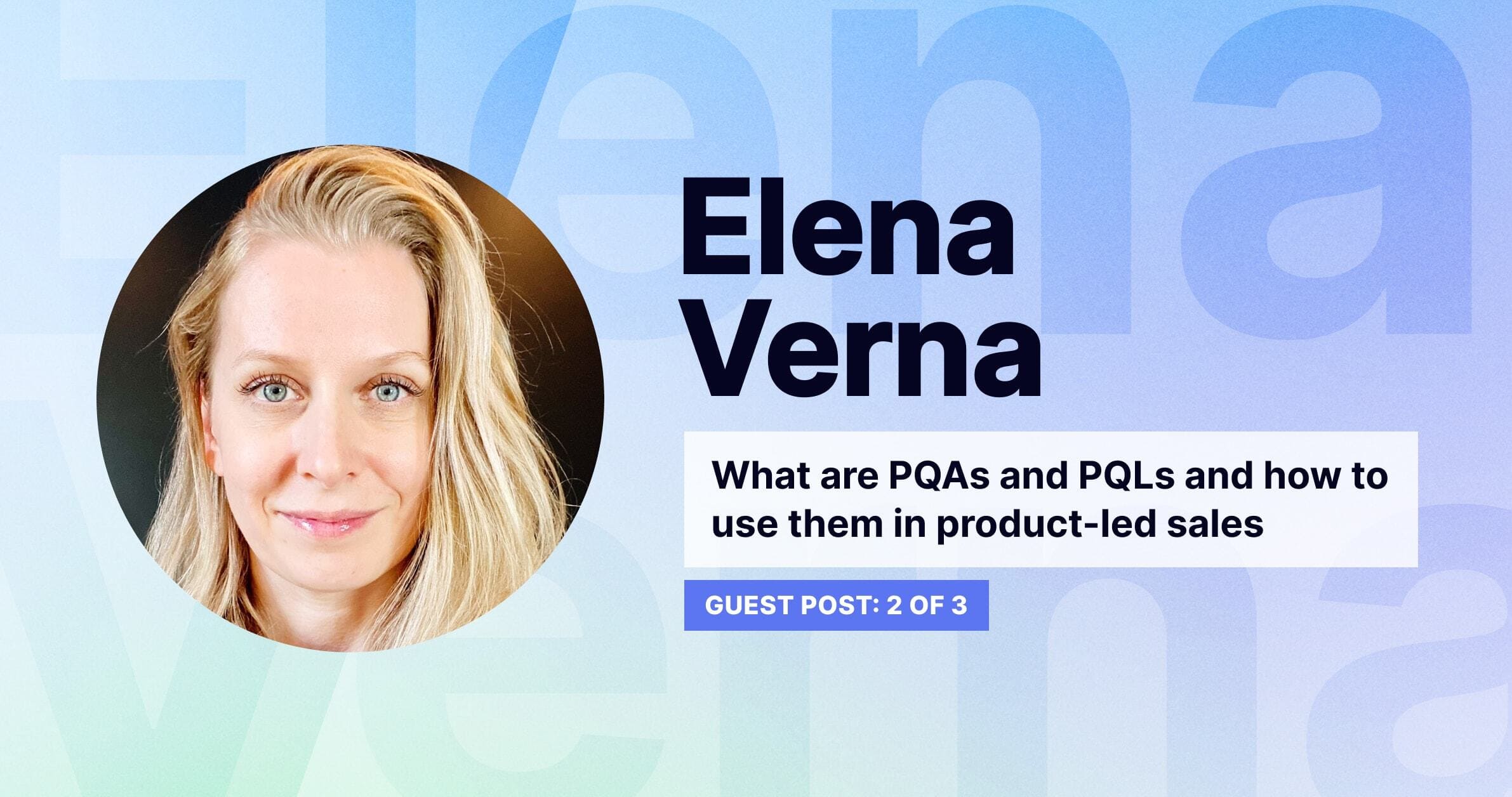 What are PQAs and PQLs and how to use them in product-led sales main image