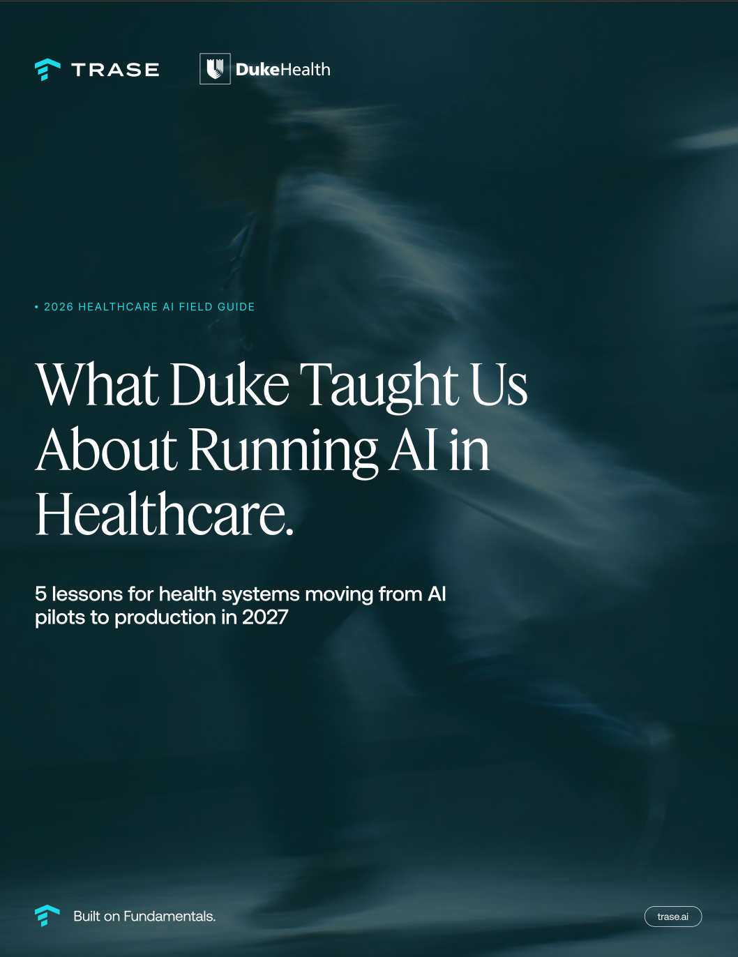 What Duke Taught Us About Running AI In Healthcare.